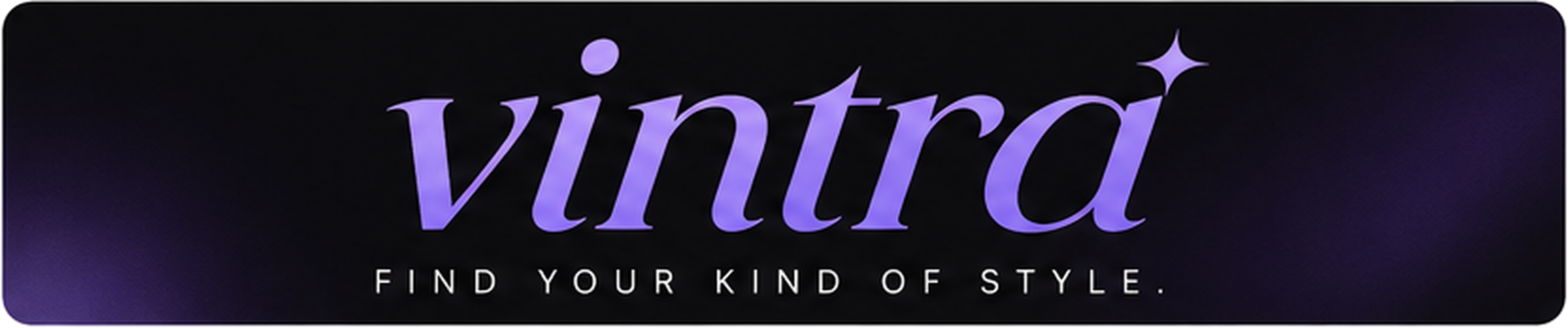 Vintra. Find your kind of style.